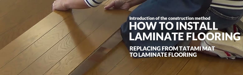 HOW TO INSTALL LAMINATE FLOORING